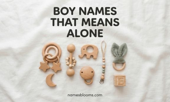boy-names-that-means-alone