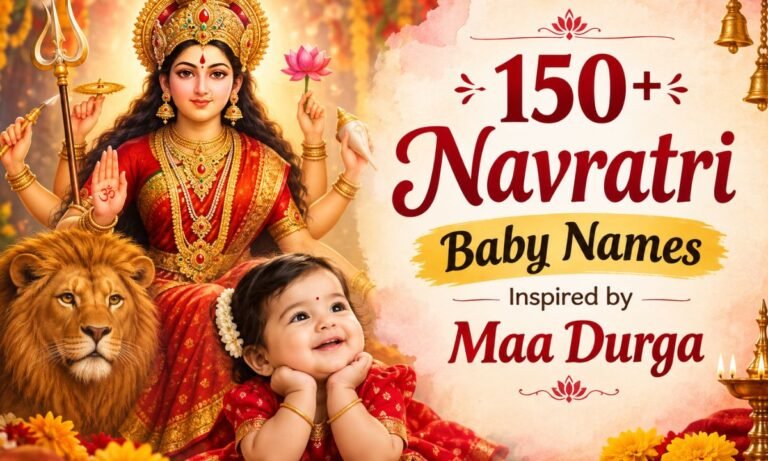 150+ Navratri Baby Names Inspired by Maa Durga 